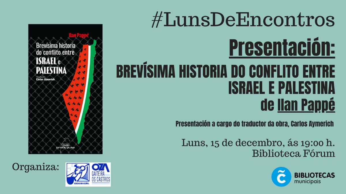 Brevísima historia do conflito entre Israel e Palestina Luns De Encontros